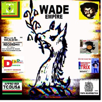 WADE MINISTRY EMPIRE