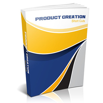 Product Creation Short Cuts