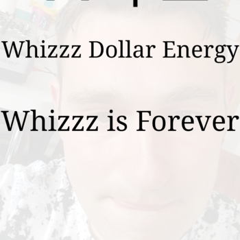 Whizzz is Forever