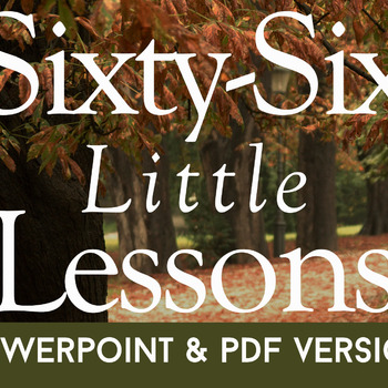 Sixty-Six Little Lessons - PDF and PPT