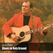Larry Fuller - Shoes on Holy Ground