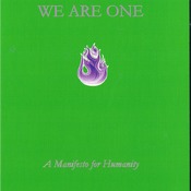 WE ARE ONE - A Manifesto  for Humanity