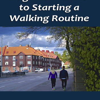 Beginner's Guide to Start a Walking Routine