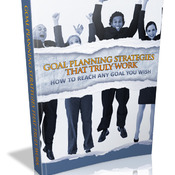 Goal Planning Strategies that Truly Work