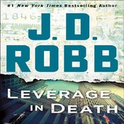 Leverage in Death: An Eve Dallas Novel (In Death, Book 47)  by J. D. Robb