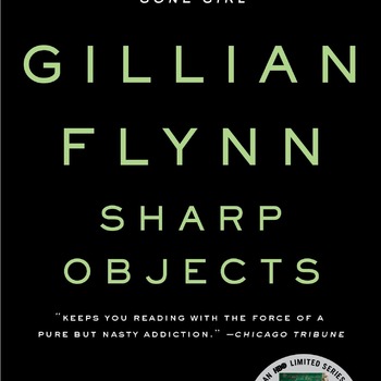 Sharp Objects by Gillian Flynn