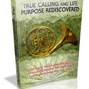 True Calling and Life Purpose Rediscovered