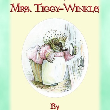 14 Classic Children's colour images by Beatrix Potter from THE TALE OF MRS TIGGY-WINKLE