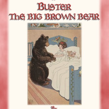 4 Classic Children's colour images by EDWIN JOHN PRITTIE from BUSTER THE BROWN BEAR