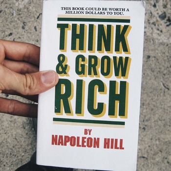 "Think And Grow Rich" Napolean Hill
