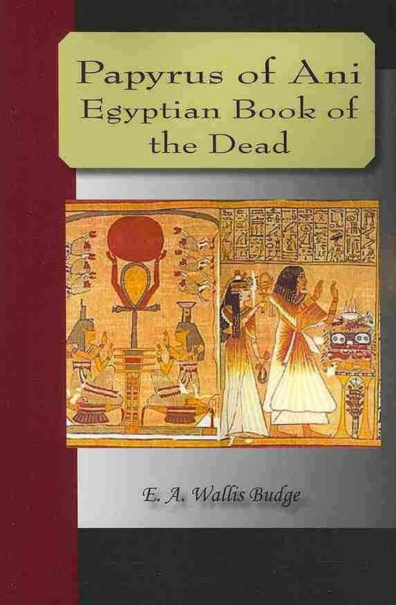 "Egyptian Book Of The Dead" E.A. Wallis Budge