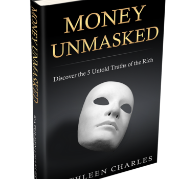 "Money Unmasked" Kathleen Charles