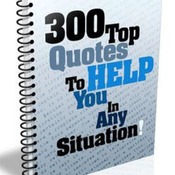 300 Top Quotes to Help  You in any Situation