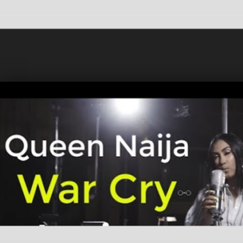 War Cry - Queen Naija