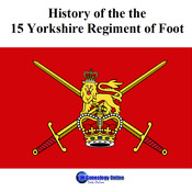 History of the the 15 Yorkshire Regiment of Foot