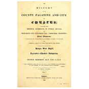 The History of the Cheshire County Palatine and City of Chester, Vol. 1,2 and 3