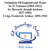Visitations Of England and Wales In 21 Volumes [1893-1921]
