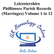 Leicestershire Phillimore Parish Records (marriages) Volumes 01 to 12