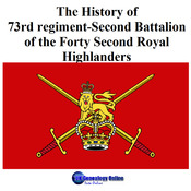 History of 73rd regiment-Second Battalion-Forty Second Royal Highlanders