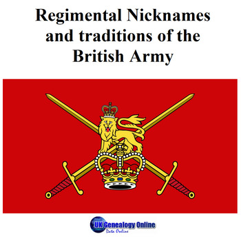 Regimental Nicknames and traditions of the British Army