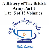 A History of The British Army - Part 1 - 1 to 5 of 13 Volumes 