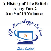 A History of The British Army - Part 2- Volumes 6 to 9 of 13 Volumes