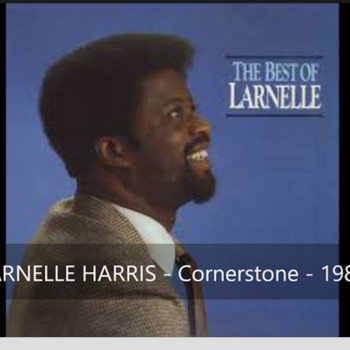 Cornerstone - Larnelle Harris - instrumental