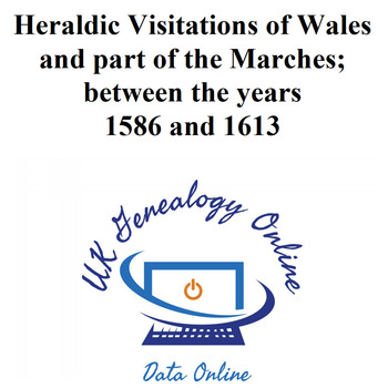 Heraldic Visitations of Wales 1586-1613