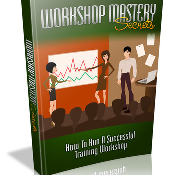 Workshop Mastery Secrets