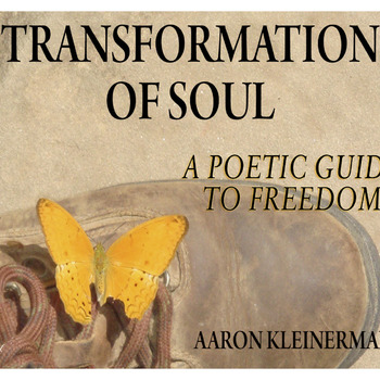 Transformation of Soul: A Poetic Guide to Freedom