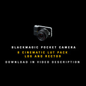 Blackmagic Pocket Camera 6 Cinematic Lut Pack