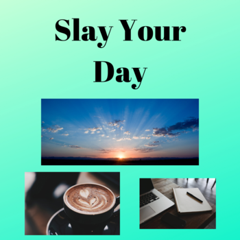 Slay Your Day Worksheet