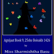 Agnijaat Book 9, 25she boisakh 1426