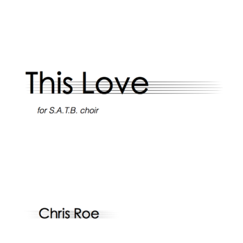 This Love (SATB Choir)