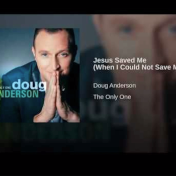 Jesus Saved Me - Doug Anderson - instrumental