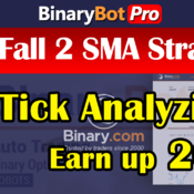 [BinaryBot-Pro] Rise Fall 2 SMA Strategy (6-Apr-2020)