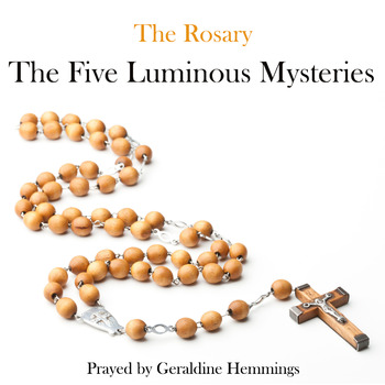 The Rosary - The Luminous Mysteries