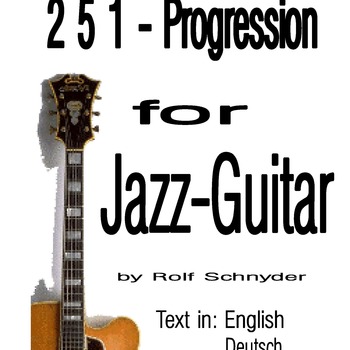 Guitar -> 2 5 1 Progression for Jazz-Guitar