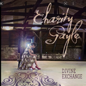 Divine Exchange -Charity Gayle - instrumental