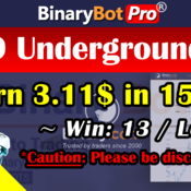 [Binary Bot Pro] 9889 Underground Bot (18-Jun-2020)