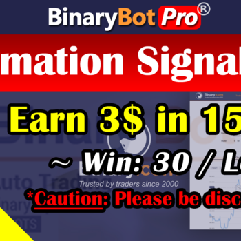 [Binary Bot Pro] Automation Signal Bot (19-Jun-2020)