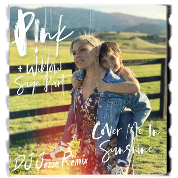 P!nk - Cover Me In Sunshine (DJ Jesse Remix)