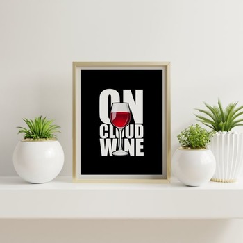 On cloud wine... Printable Art, Poster Wall Art, Motivational Print, Inspirational Quote, Positive Thoughts, Typographic Art, Colorful Print