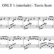 Music Sheet "ONLY 1 (interlude) - Travis Scott" per pianoforte