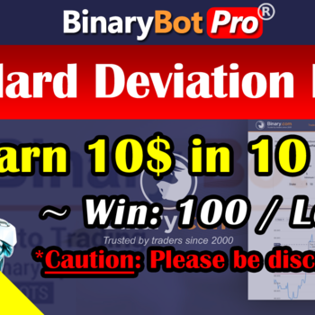 [Binary Bot Pro] Standard Deviation Differs Bot (15-Aug-2020)