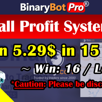 [Binary Bot Pro] Call Profit System (27-Aug-2020)