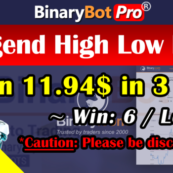 [Binary Bot Pro] Legend High Low Bot (1-Sep-2020)