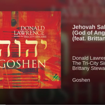 Jehovah Saboath- Donald Lawrence feat: Brittany Stewart