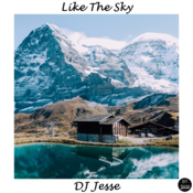 DJ Jesse - Like The Sky