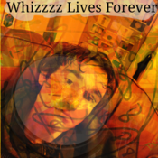 Whizzz Lives Forever